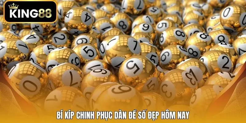 Bí kíp chinh phục dàn đề số đẹp hôm nay