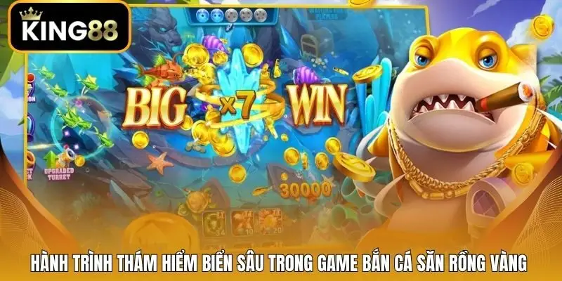 Hành trình thám hiểm biển sâu trong game bắn cá săn rồng vàng 